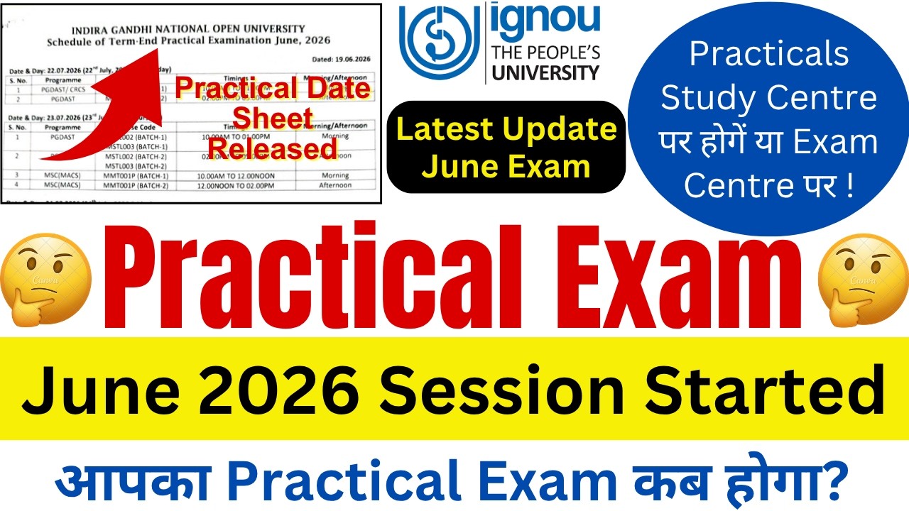 IGNOU Practical Exam Details June 2026 | IGNOU June 2026 Practical Date | IGNOU Practical Exam Date