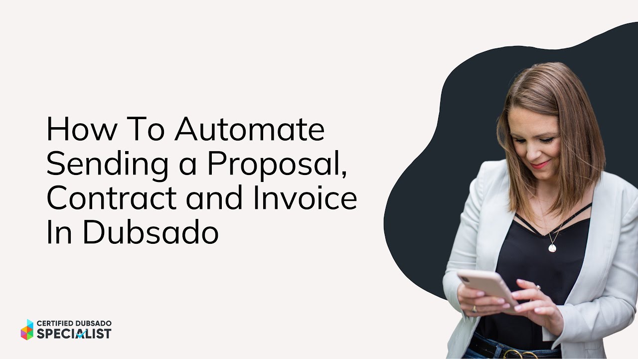 How to automate your proposal, contract & invoice in Dubsado