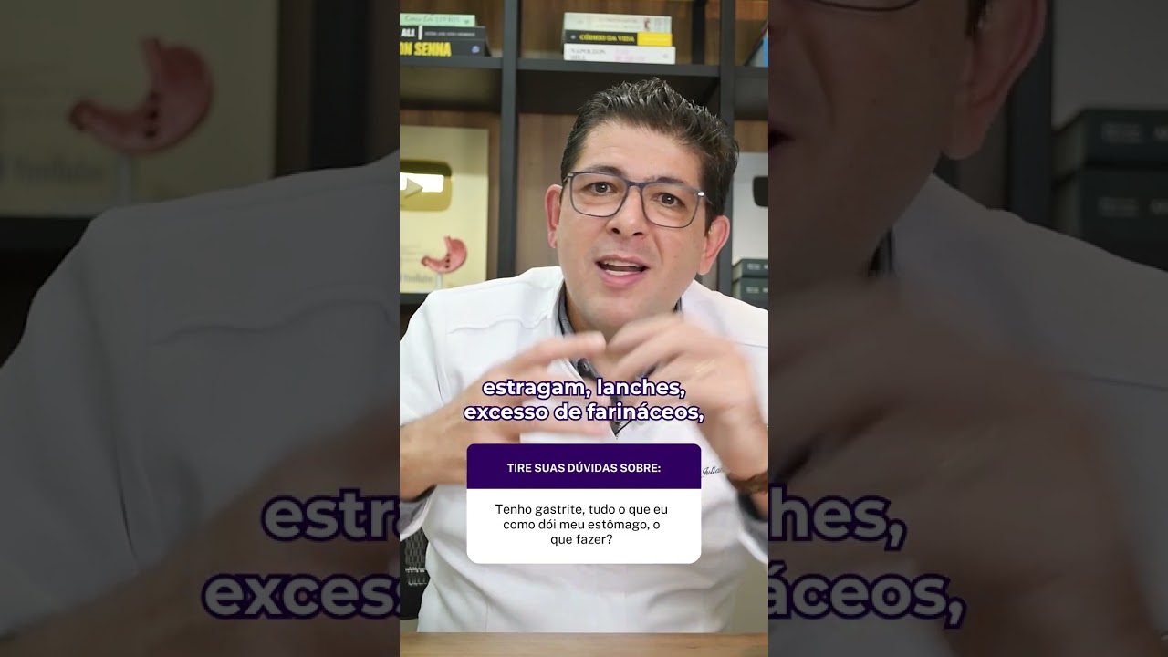 Tenho gastrite tudo o que eu como d&oacute;i meu est&ocirc;mago o que fazer?