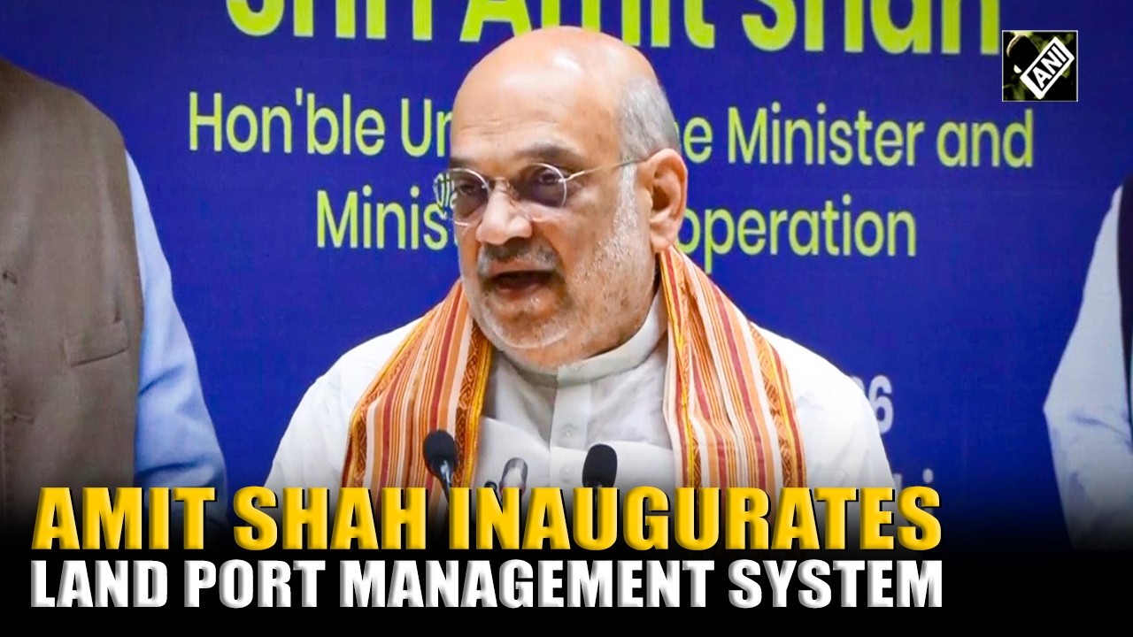 Amit Shah inaugurates Land Port Management System, highlights its role in trade and border security