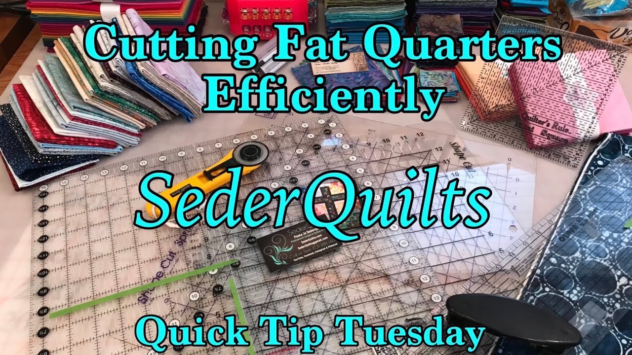 Cutting Fat Quarters Frugally and Efficiently ~ Saturday with SederQuilts