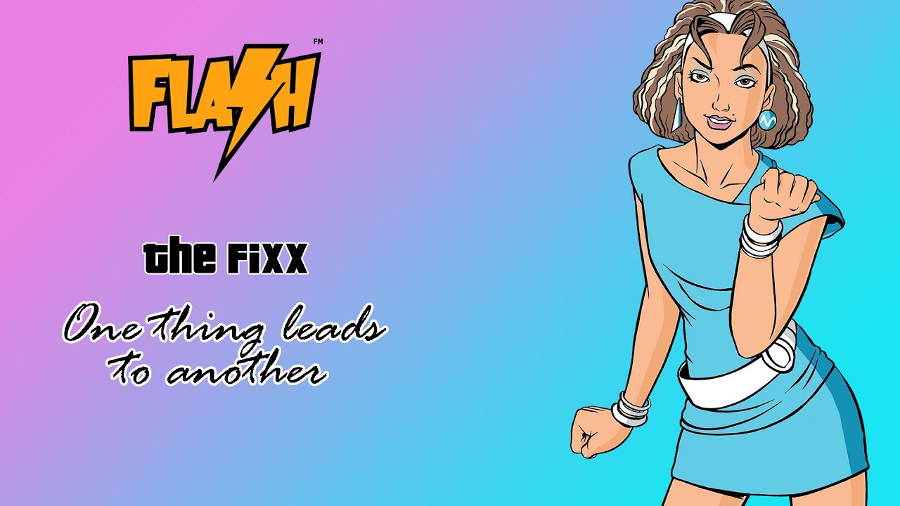 The Fixx - One thing leads to another - Flash FM
