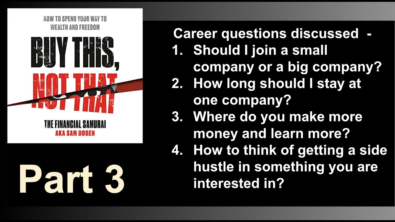 Buy This Not That - book insights | The Financial Samurai- Sam Dogen - Part 3 of 4
