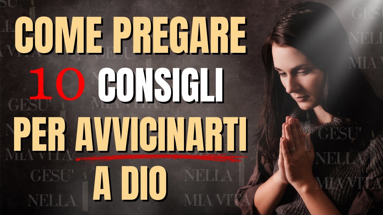 Come PREGARE affinché DIO ci ascolti  (Motivazione Cristiana)