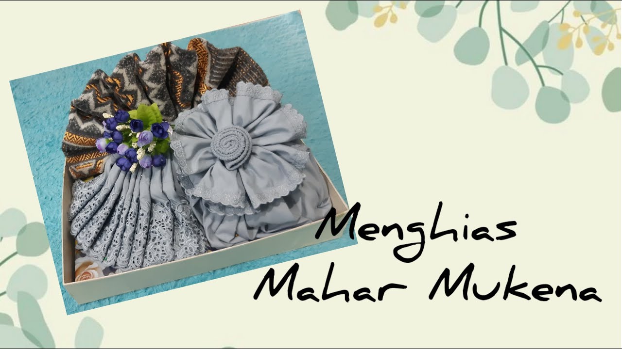 Menghias Hantaran Mukena