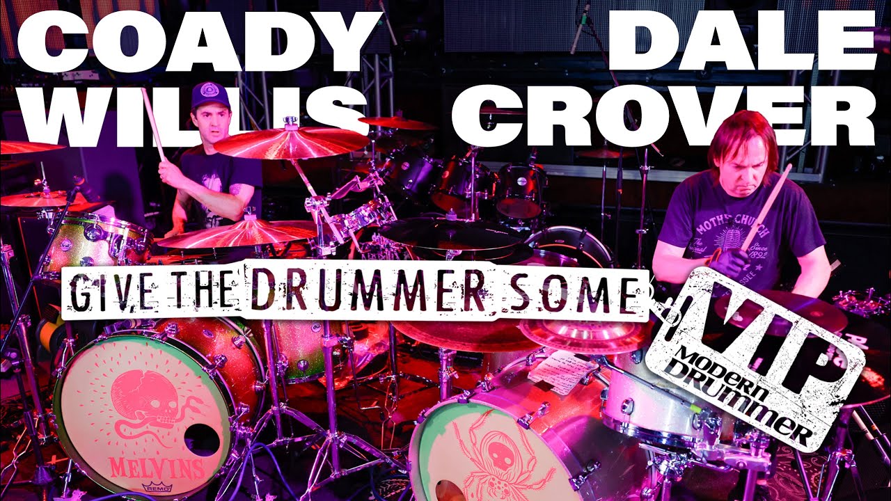 Dale Crover & Coady Willis - Melvins - Give the Drummer Some