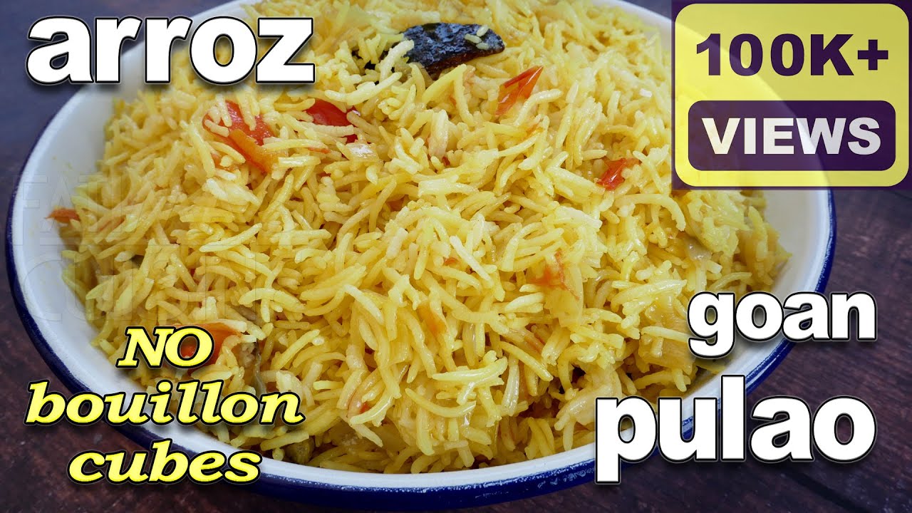 Goan Pulao Recipe | Goan Arroz | NO Bouillon Cubes Pulao Recipe | Goan Pilaf Recipe