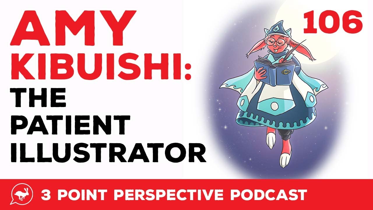 Amy Kibuishi - The Patient Illustrator | 3PP #106 Full Video