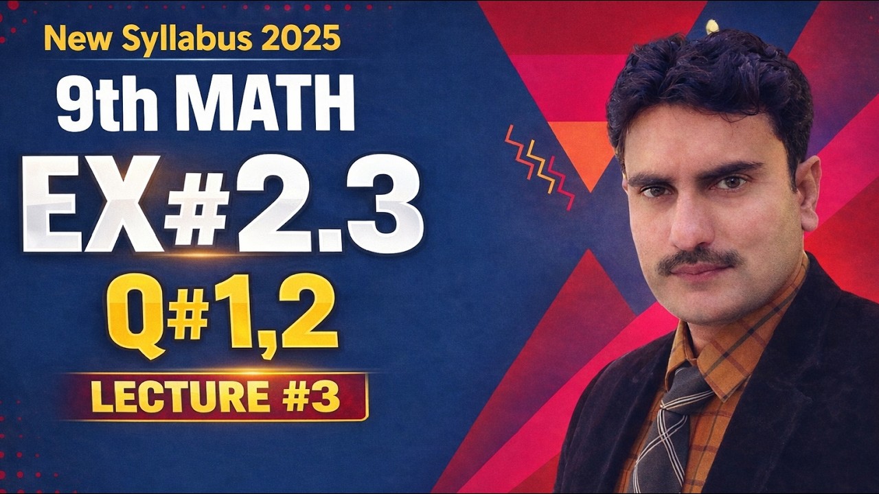9th Class Math||New syllabus|| Exercise # 2.3|| Question #1,2 @SirAsgharOfficial
