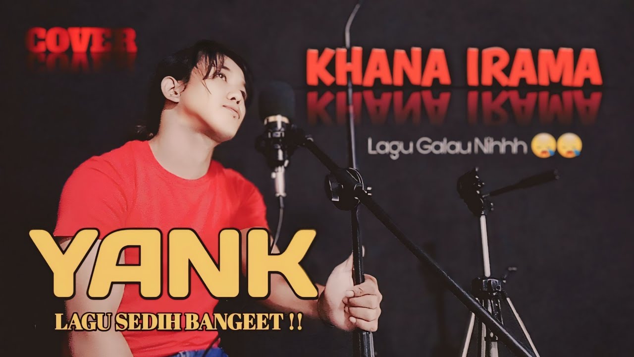 Yank | Khana irama ( Cover ) Lagu Galau Bikin Baper !! Rhoma irama #lagugalau #lagusedih #lagubaper