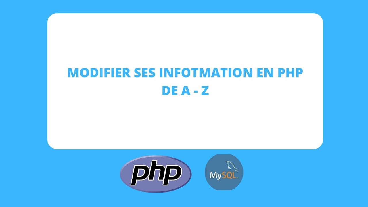 Modifier ses Informations en PHP de A - Z