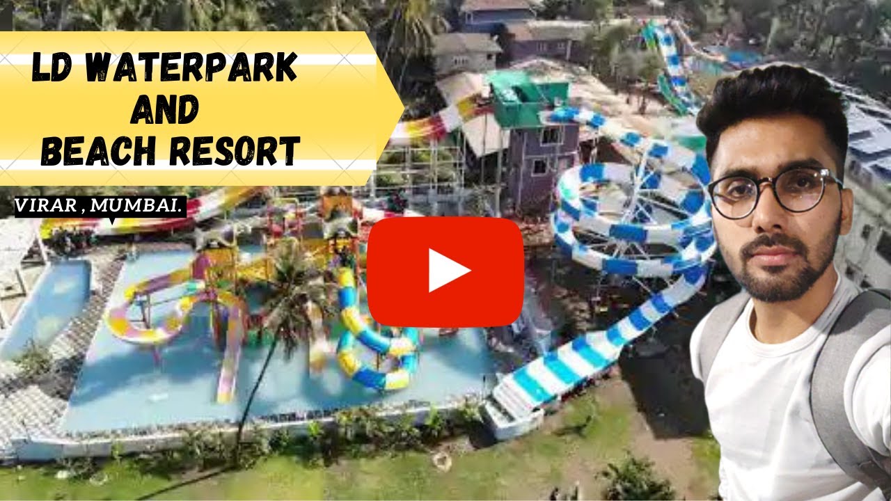 LD WATERPARK AND BEACH RESORT || How to go LD resort in Virar ||Virar Resort 