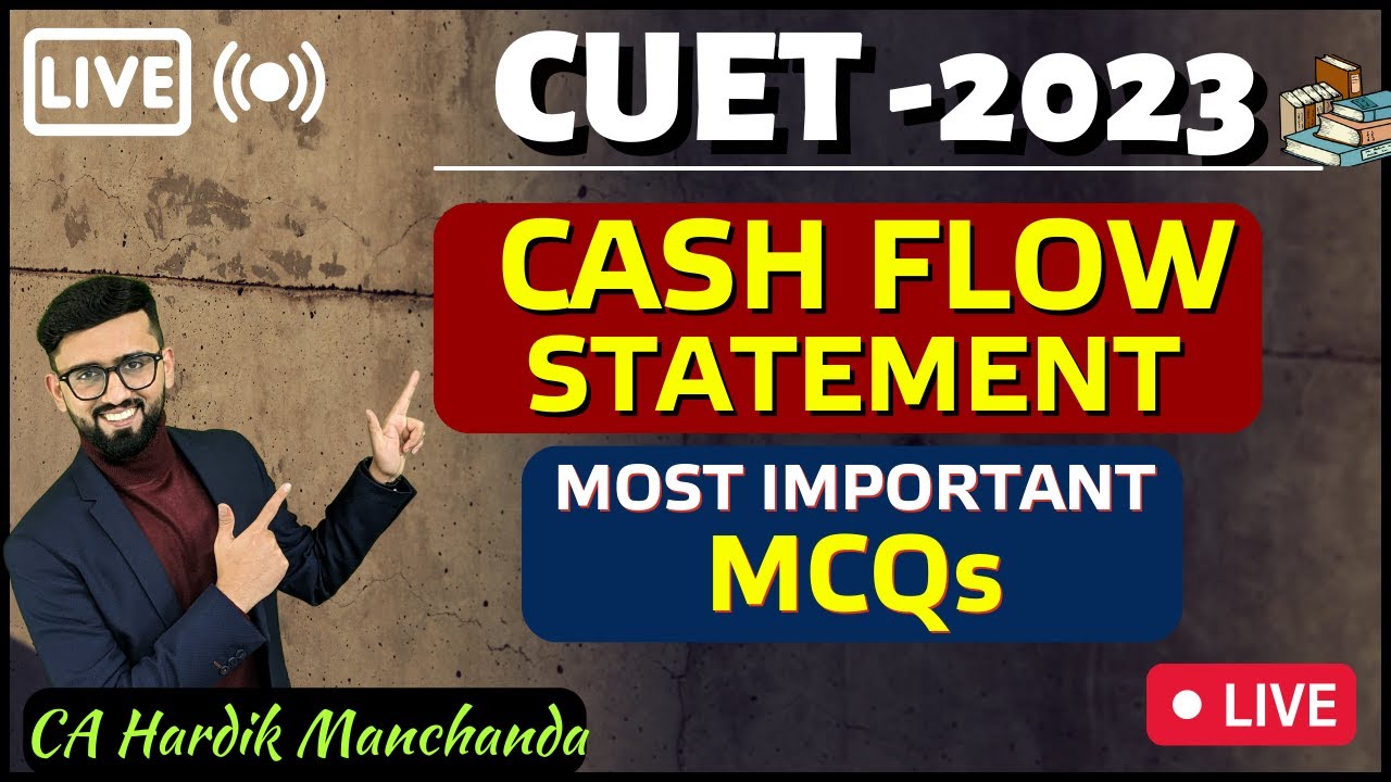 Most Important MCQs of Cash Flow Statement CUET 2023 | MCQ Series CUET 2023 | CA Hardik Manchanda
