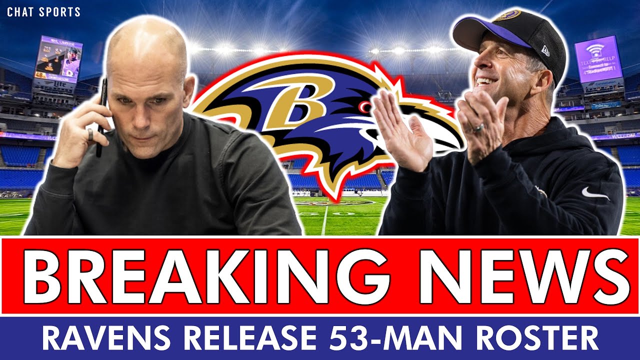 🚨 Baltimore Ravens 53-Man Roster REVEALED | Full List Of Ravens Roster Cuts