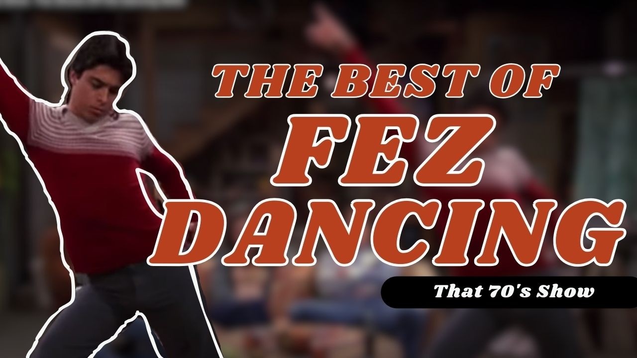 Dancing FEZ Compilation l That 70's Show
