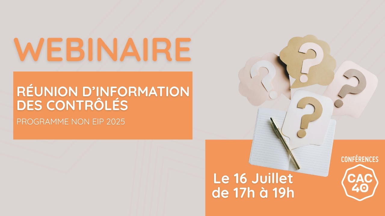 Webinaire : Réunion d'information des contrôlés – Programme non EIP 2025