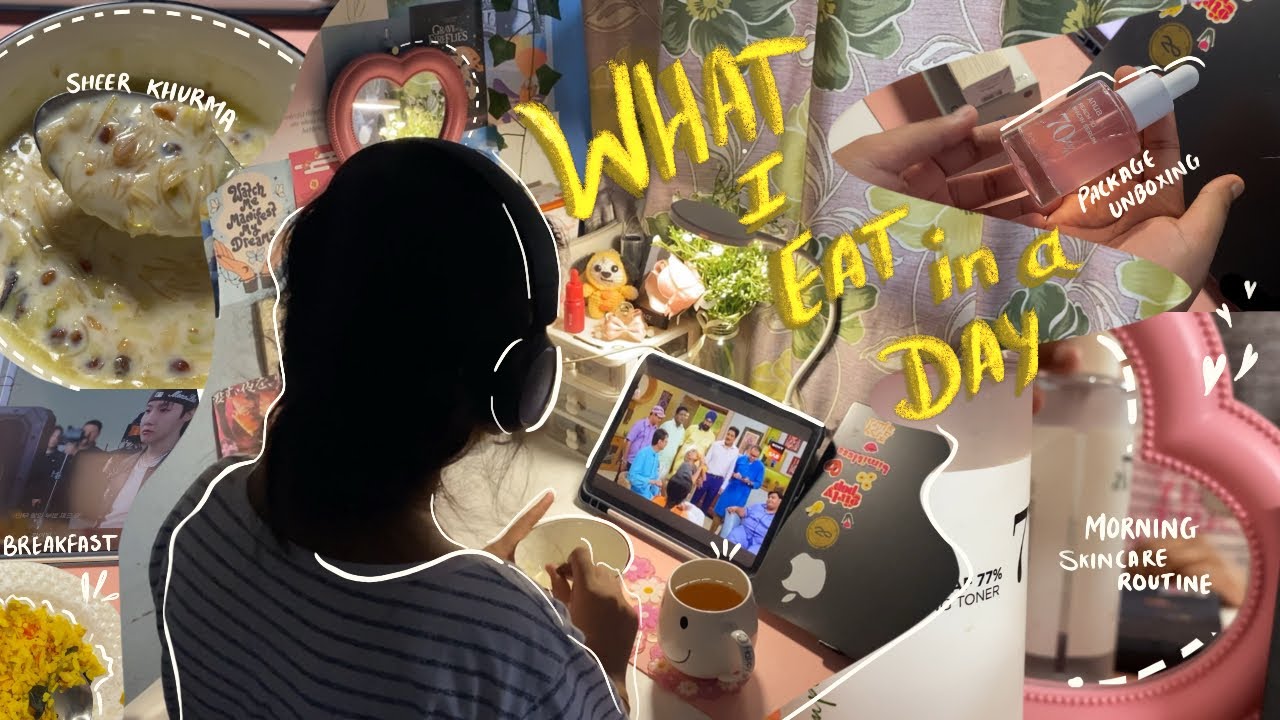 WHAT I EAT IN A DAY 🍲🍵| cozy aesthetic vlog Indian ౨ৎ 🇮🇳| Korean Skincare routine, EID Special ✨