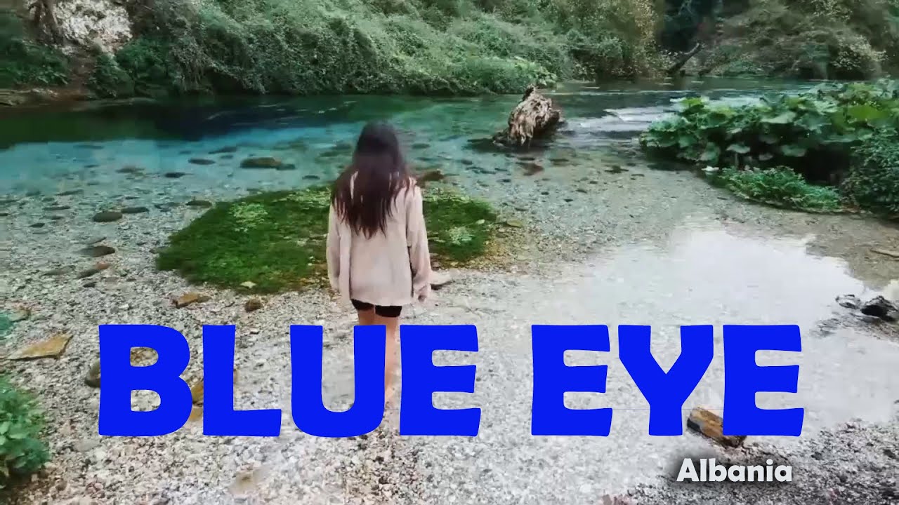 The Amazing Blue Eye Saranda Albania Area LoveTravelYT