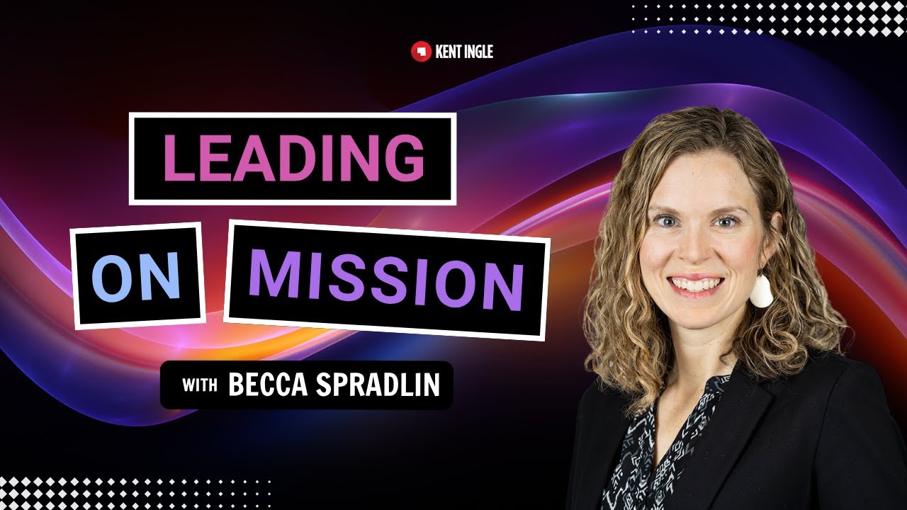 Leading on Mission- Becca Spradlin