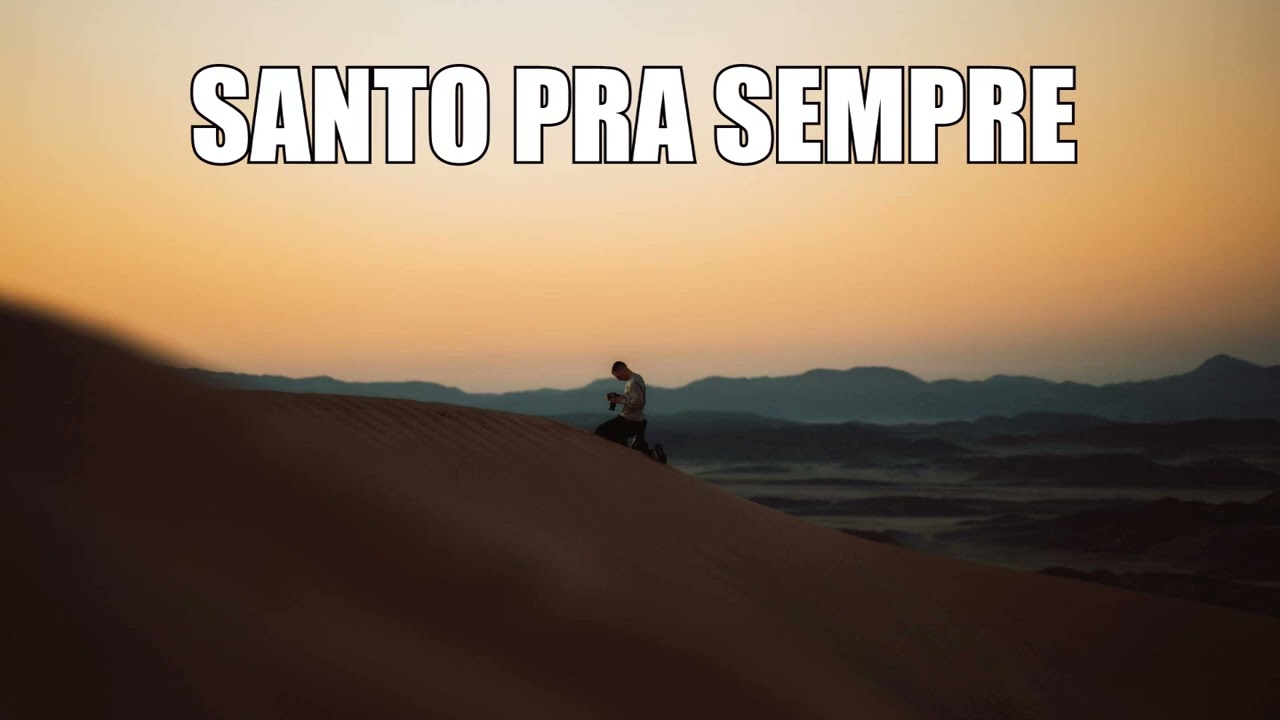 LINDO FUNDO MUSICAL SANTO PRA SEMPRE| HOLY FOREVER| MINISTRAÇÃO, ORAÇÃO, DORMIR