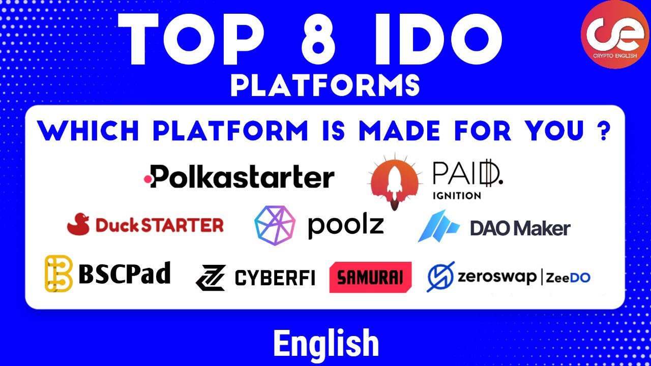 Top 8 IDO Platforms You Should Know & Ultimate Guide for IDOs - English