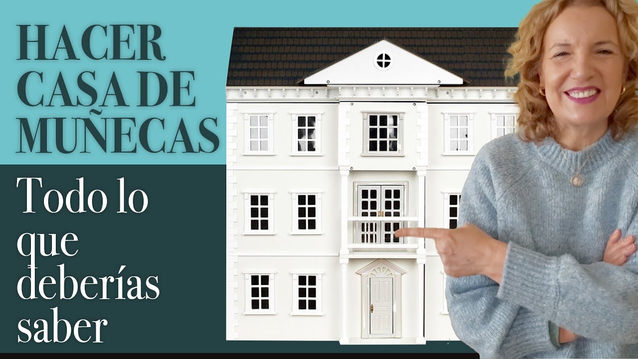 Hacer una Casa de Muñecas desde cero