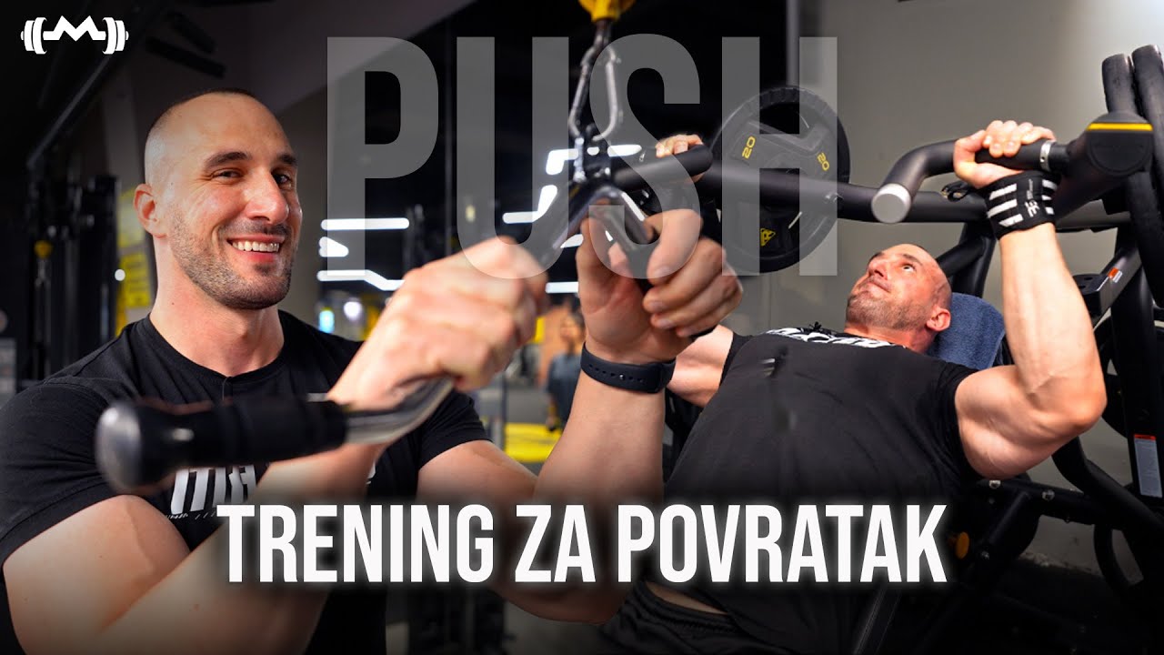 SNAGA SE VRAĆA | TRENING ZA GRUDI, RAMENA & TRICEPS | MAKSIM TRZIN