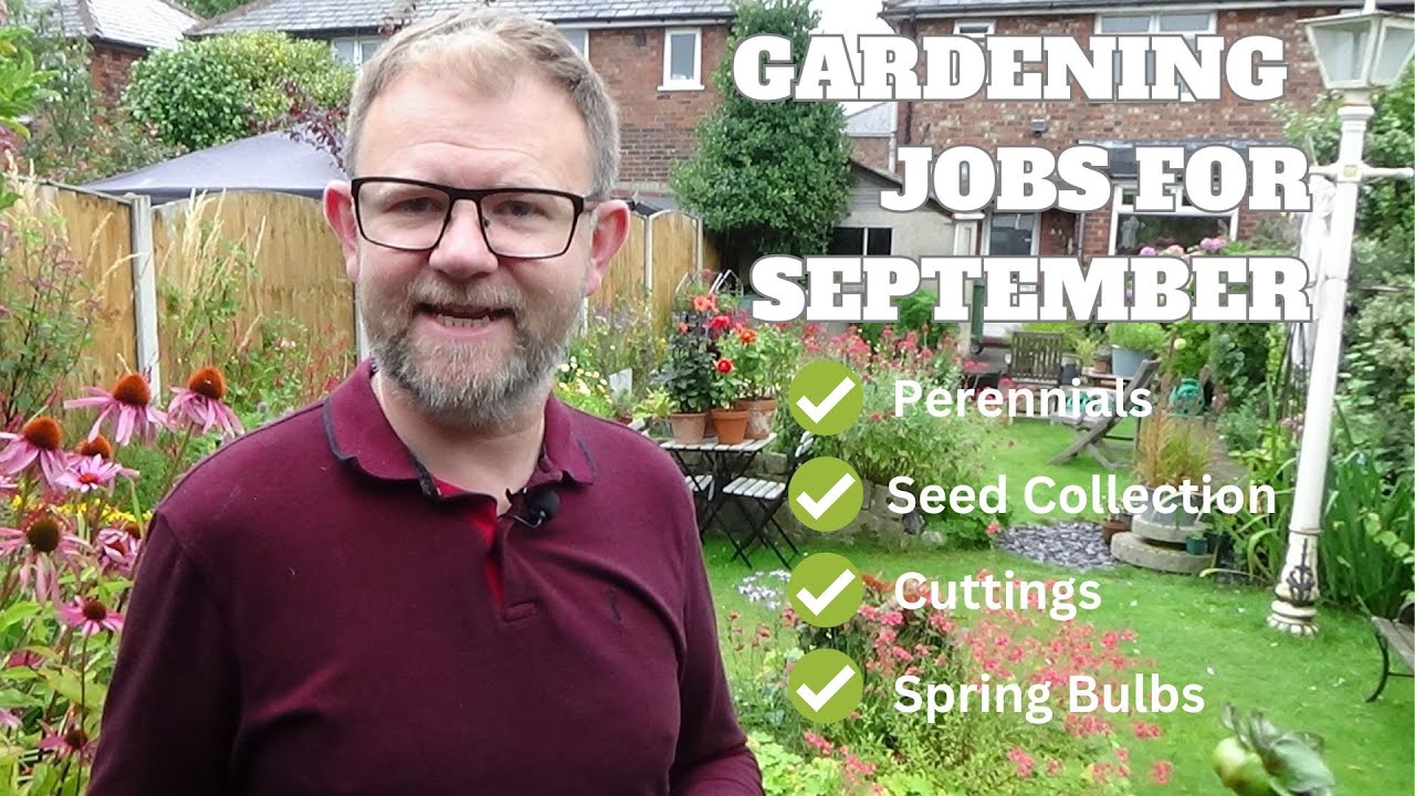 Gardening Jobs & Tasks in September | What to do in Early Autumn | Garden Checklist Tips & Advice