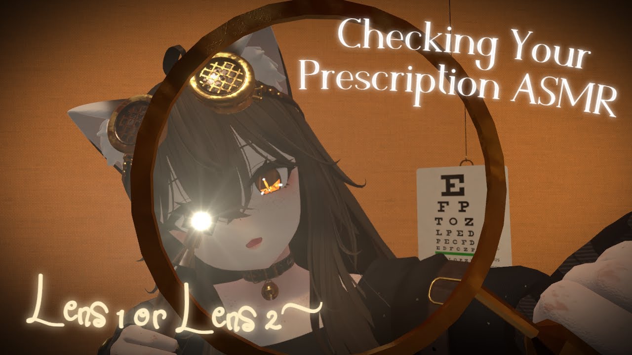 Lens 1 or Lens 2? Let me check your prescription | VRChat 3Dio ASMR