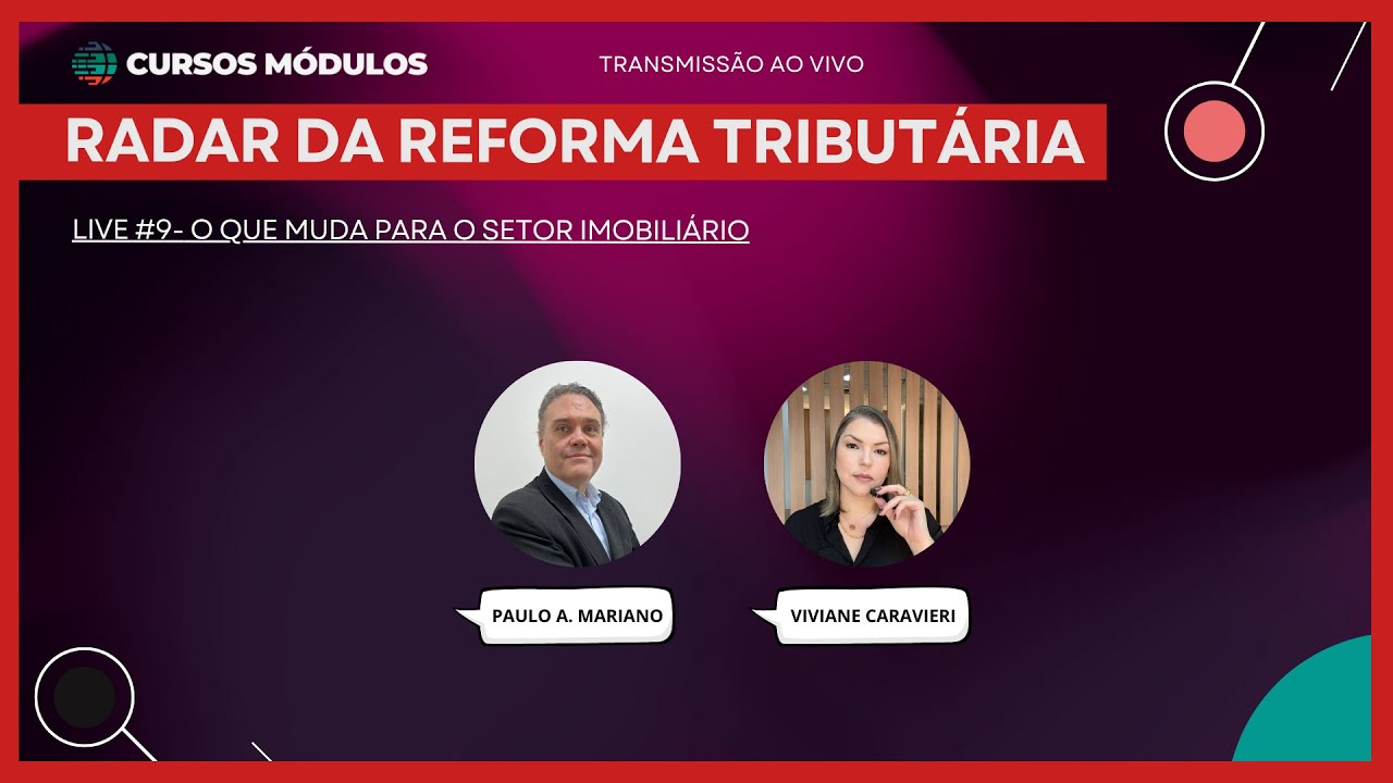 Radar #09 - O que muda pra o Setor Imobiliário #fiscal #reformatributária