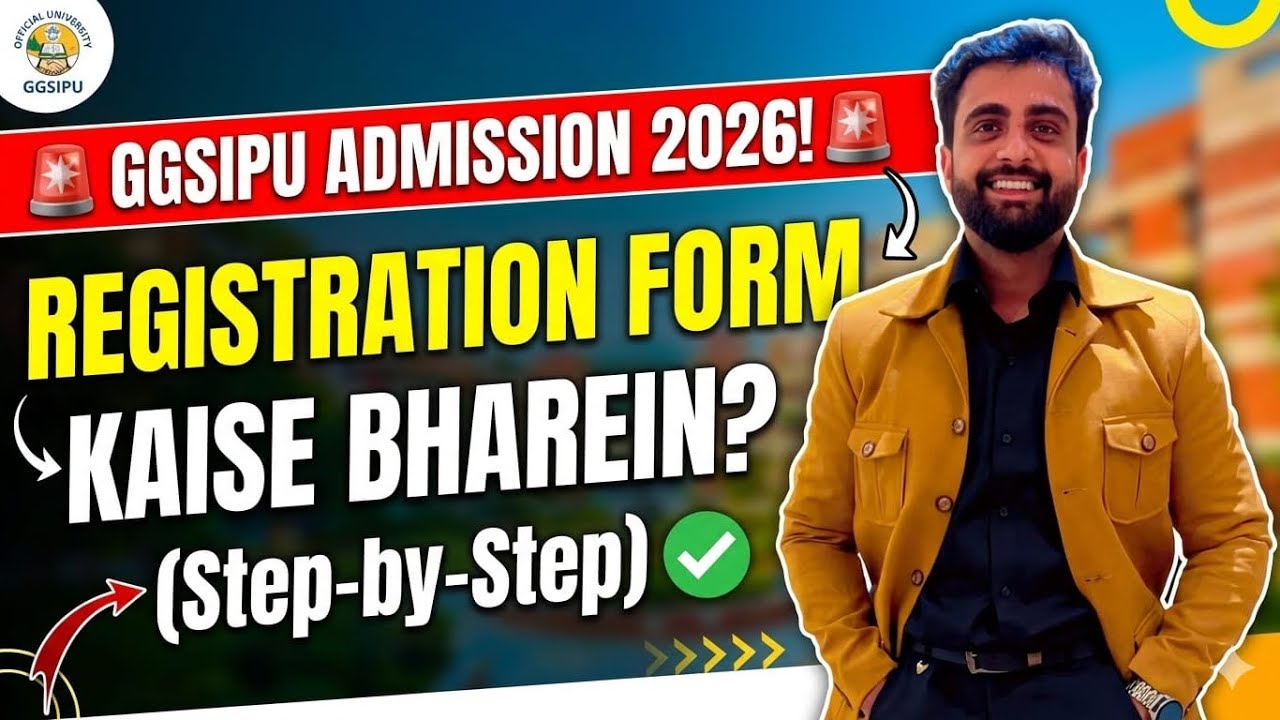 GGSIPU Registration Process 2026 Step-by-Step | IP University Form Kaise Bhare?