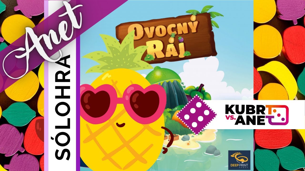 Anet hraje Ovocný ráj PODRUHÉ. Jen počkej, Ananasi! 🍍🍍🍍