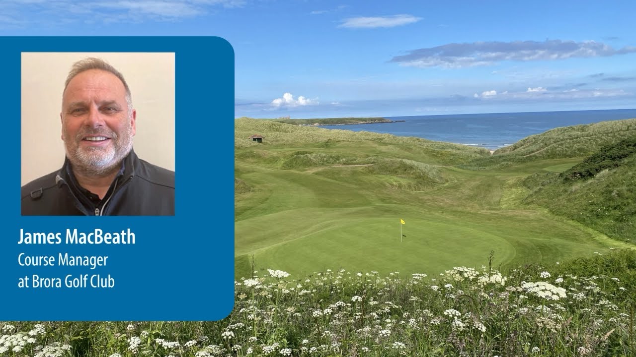 Turf Zoom with James MacBeath, Course Manager, Brora Golf Club.