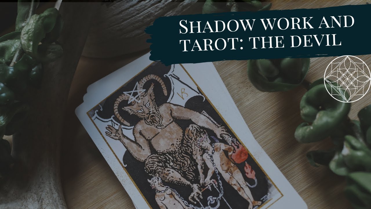 Shadow Work and Tarot: The Devil