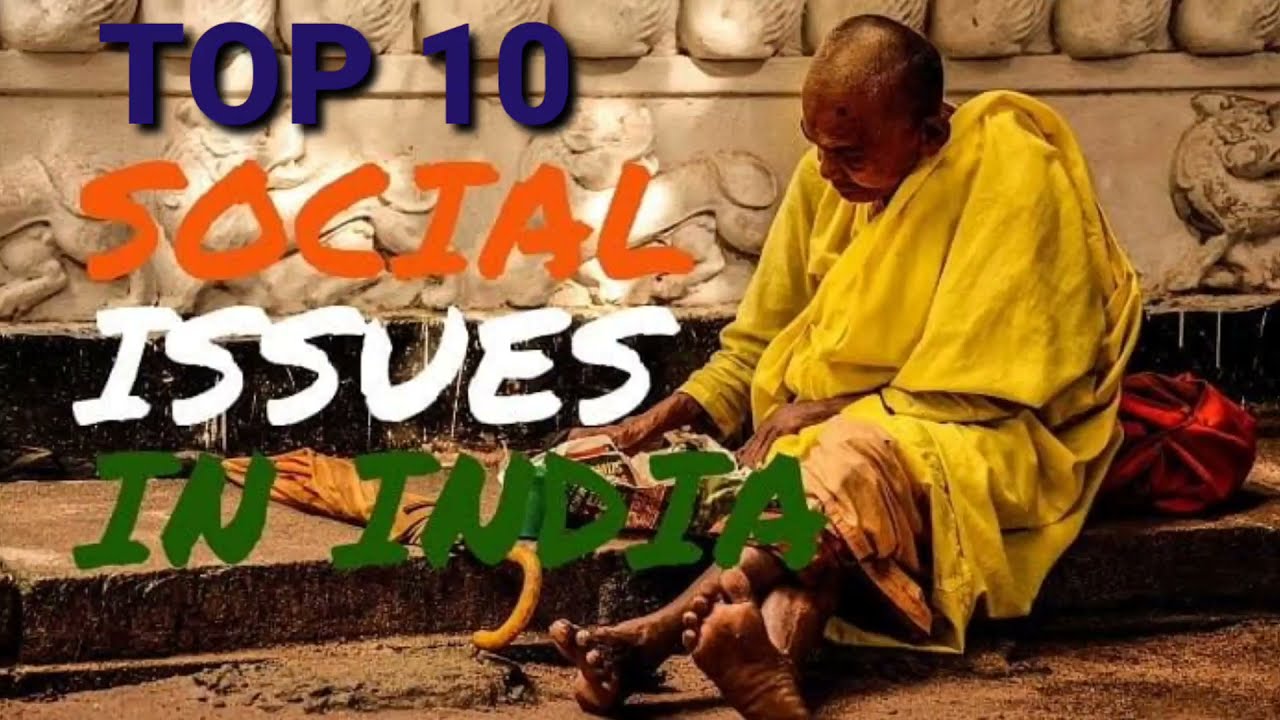 TOP 10 SOCIAL ISSUES IN INDIA 🇮🇳