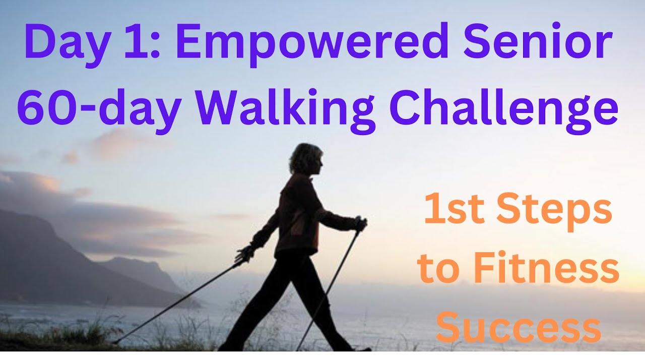 Day 1:  60 Day Walking Challenge, Aging Actively Feels Great - from Life with Denise M