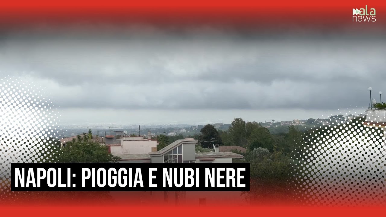 Maltempo a Napoli, nubi nere e pioggia battente: scatta l'allerta arancione