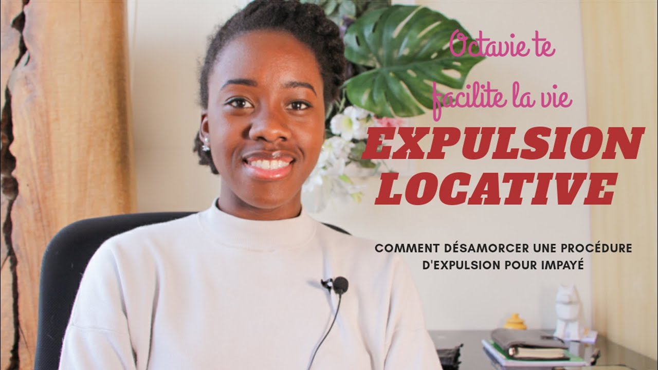 EXPULSION LOCATIVE: Désamorcer une procédure d'expulsion pour impayé locatif