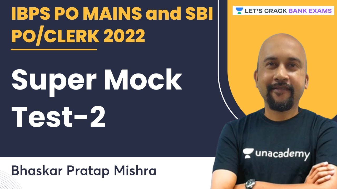 Super Mock Test-2 | IBPS PO Mains and SBI PO/Clerk 2022 | Bhaskar Pratap Mishra