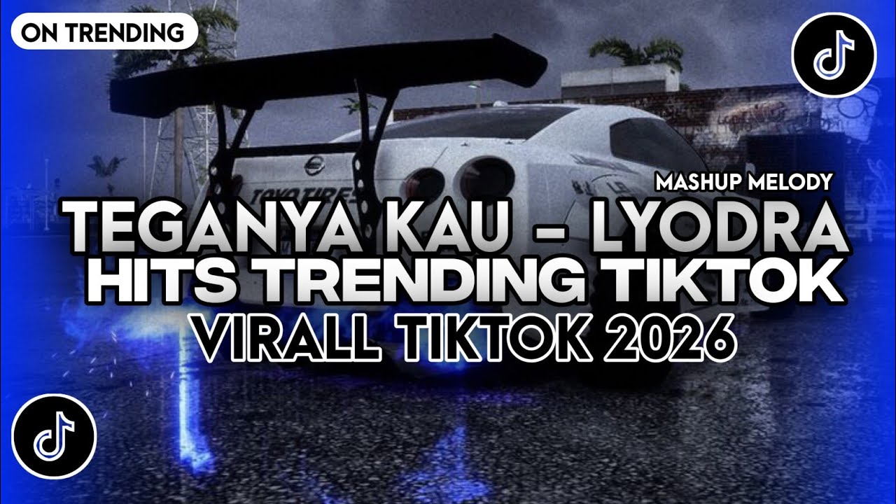 DJ TEGANYA KAU - LYODRA BREAKBEAT FULL BAS YANG KALIAN CARI ON TRENDING TERBARU 2026