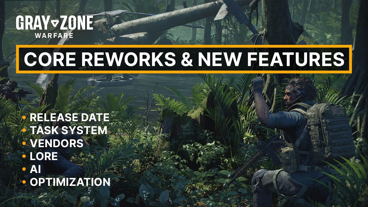 Core Reworks and Features You&rsquo;ve Been Waiting For | Gray Zone Warfare