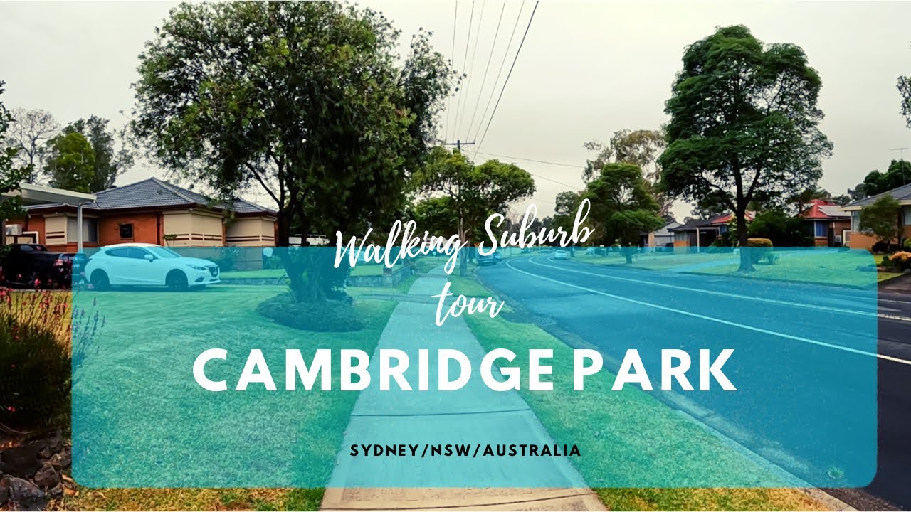 Cambridge Park (Western Sydney), a suburb walking tour