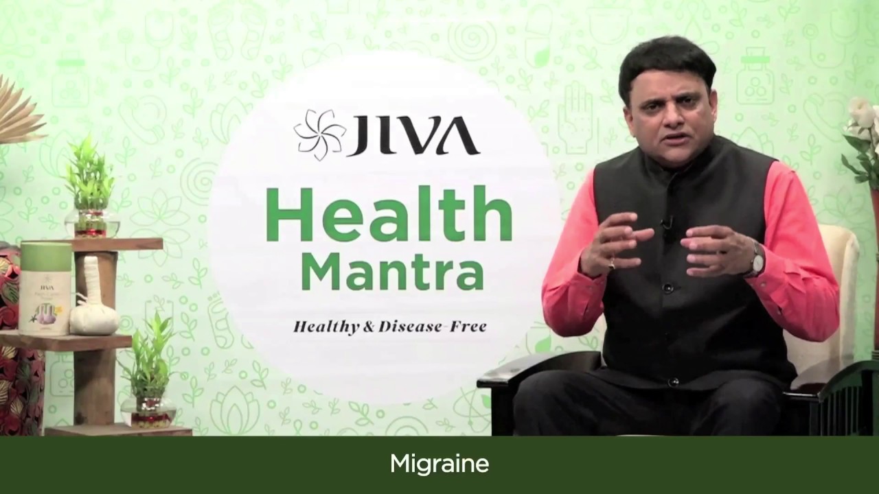 Ayurvedic Treatment for Migraine | Home Remedies | Dr. Chauhan | Jiva Ayurveda