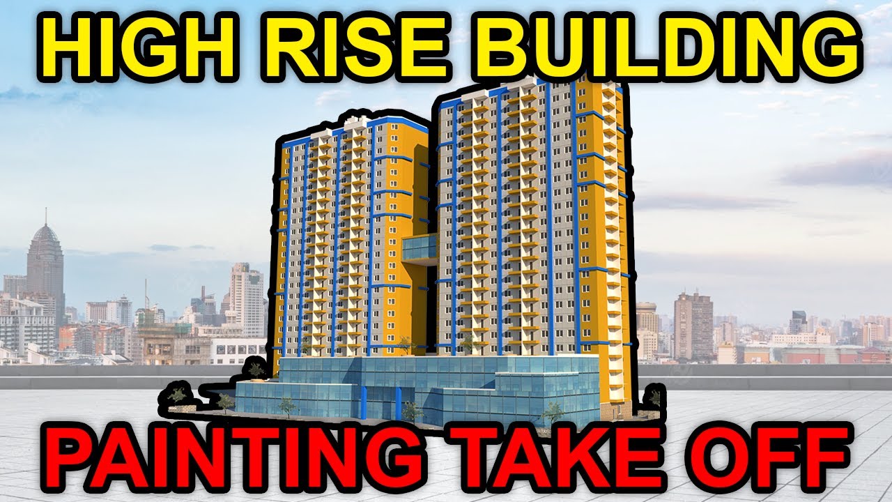 HIGHRISE BUILDING PAINTING Takeoffs