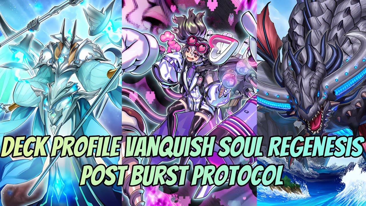 Xứng đáng ăn một chày từ ta🗣️🗣️| Deck profile Vanquish Soul ft.Regenesis post BPRO