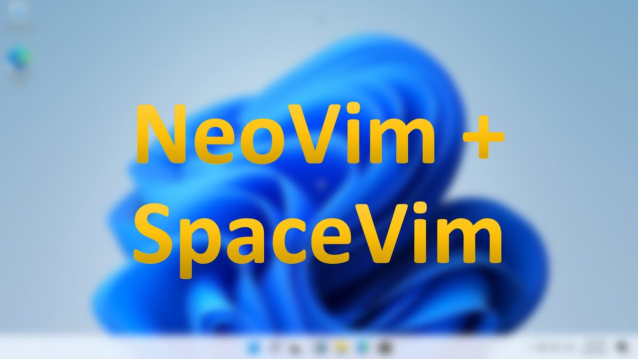 ติดตั้ง NeoVim และ SpaceVim บน Windows 11