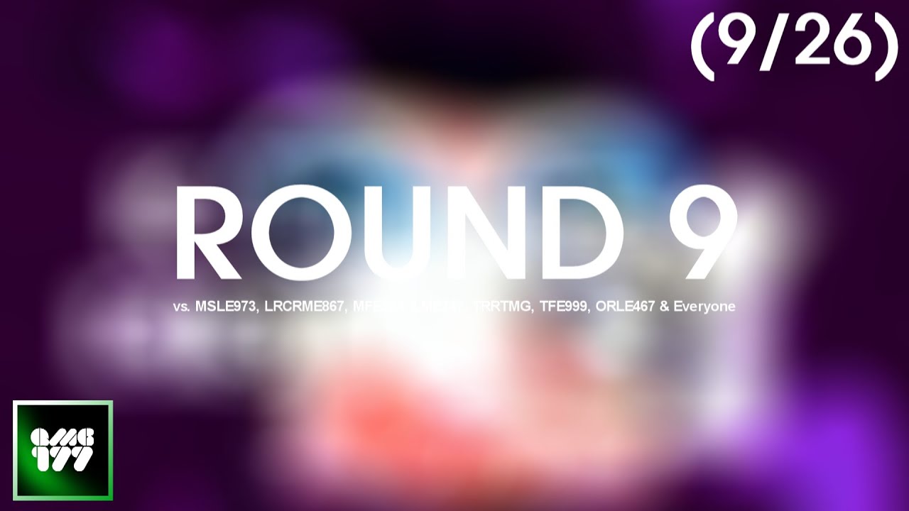 BDQ Csupo Effects Round 9 vs. MSLE973, LRCRME867, MFE254, LME247, TRRTMG, TFE999, ORLE467 & EO