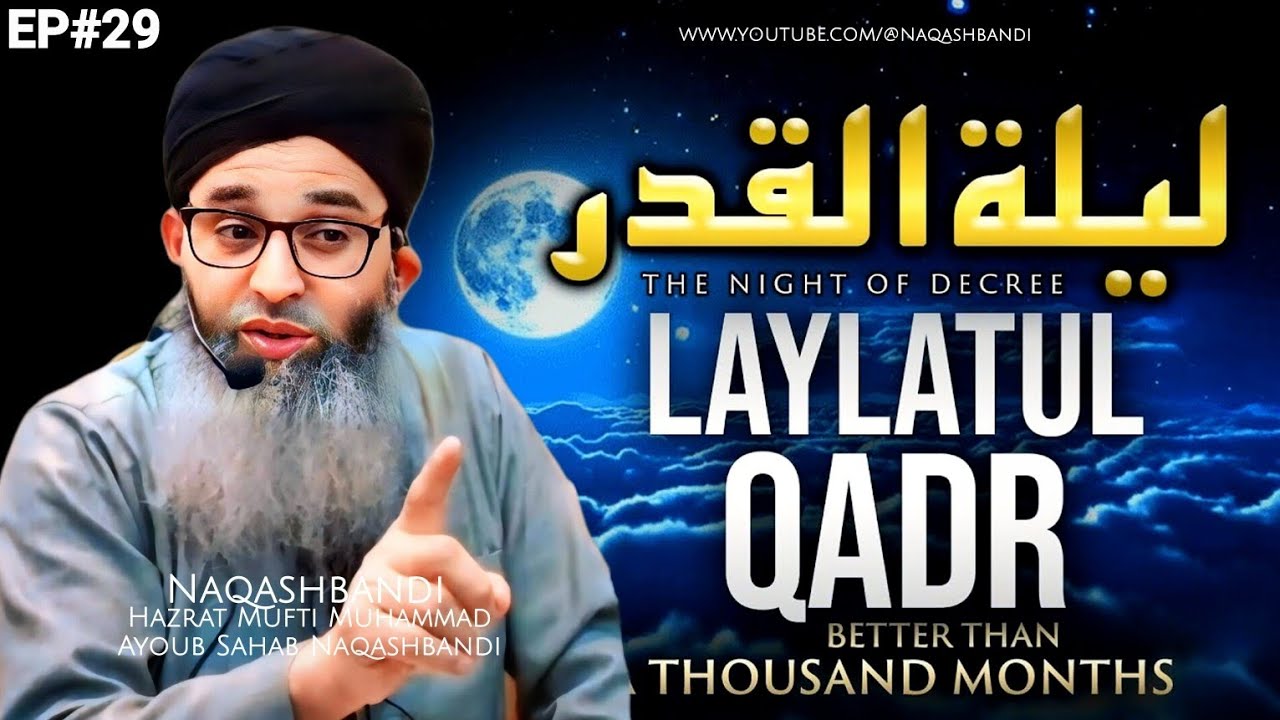 Shab e qadr (Ep.29) | Shab e qadr kaise guzare | Shab e Qadr Ki Nimaz Ma Tarika - Mufti Ayoub Sahab