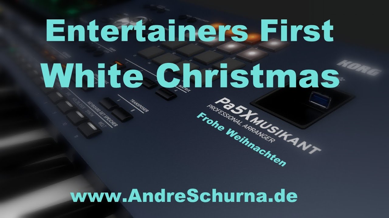 KORG Pa5X Musikant White Christmas played by Andre Schurna Entertainers First www.AndreSchurna.de