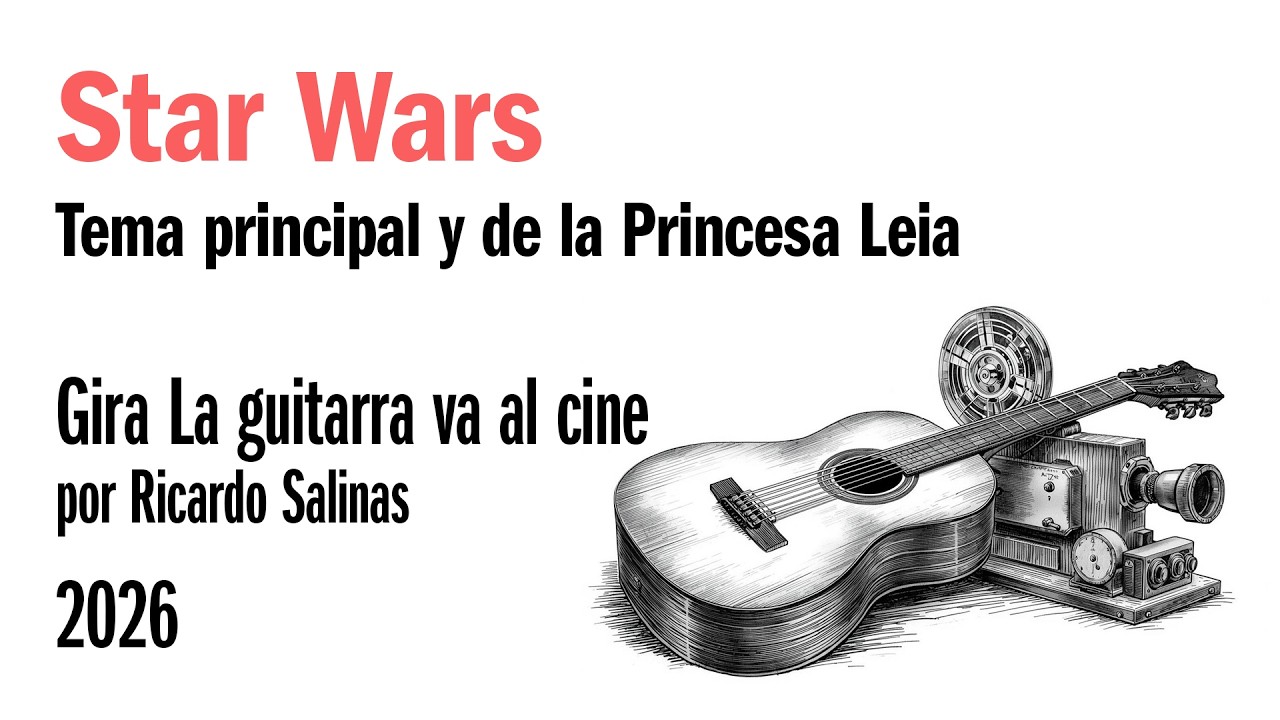 Star Wars por Ricardo Salinas (gira La guitarra va al cine)